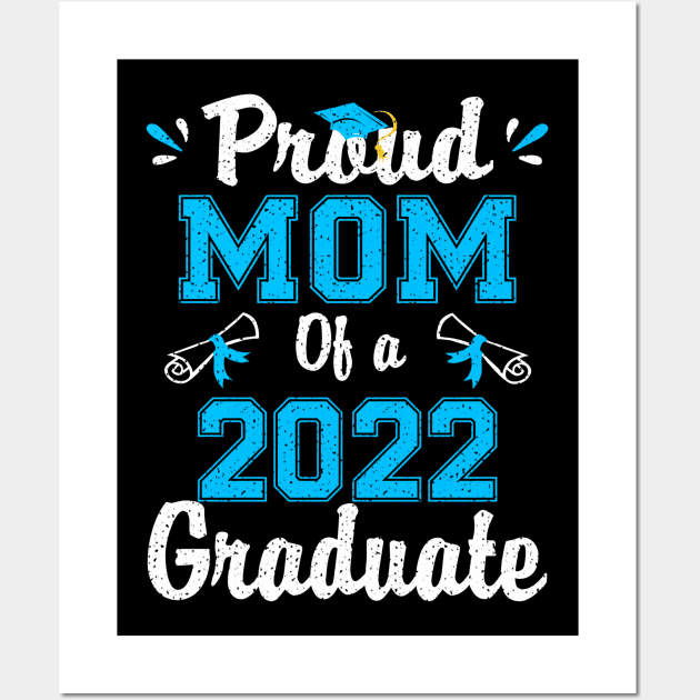 Proud Mom of a 2022 Graduate A School Graduation Party Wall Art by flandyglot